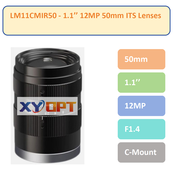 LM11CMIR50- 1.1'' 50mm 12MP C-Mount IR Corrected Lens