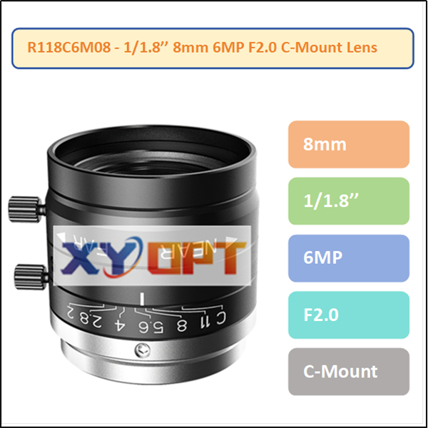 R118C6M08 - 1/1.8'' 8mm 6MP F2.0 C-Mount Lens